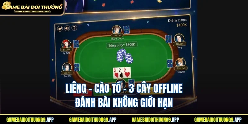 Liêng - Cào Tố - 3 Cây Offline